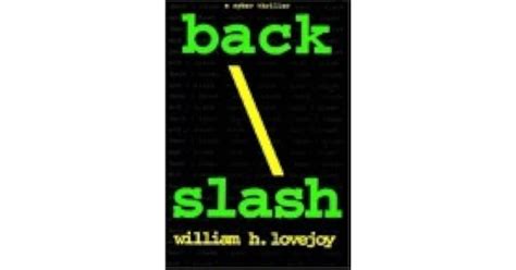 Back Slash by William H. Lovejoy