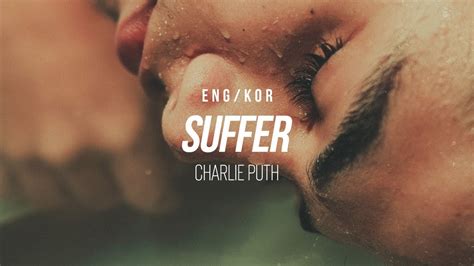 [한글/ENG] Charlie Puth - Suffer (Lyrics) - YouTube