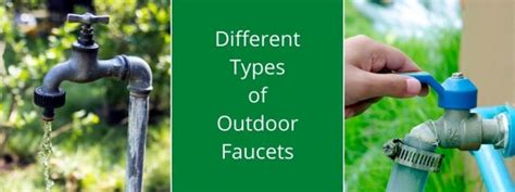 10 Different Types of Outdoor/Garden Faucets, Spigots and Handles