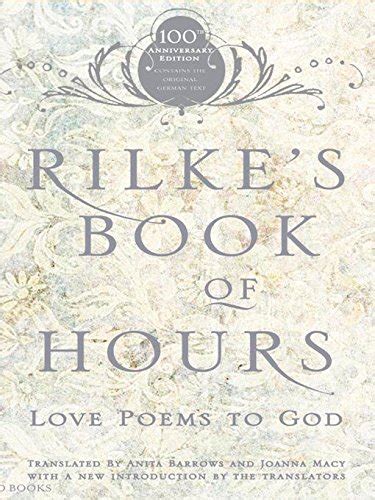 Rilke's Book of Hours: Love Poems to God: Barrows, Anita: 9781594481567 ...