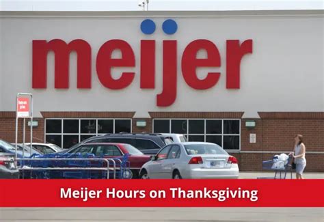 Meijer Thanksgiving Hours - Is Meijer Open on Thanksgiving 2023?