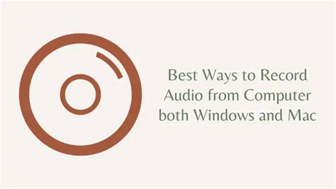 4 Best Ways to Record Audio from Computers [Windows and Mac]