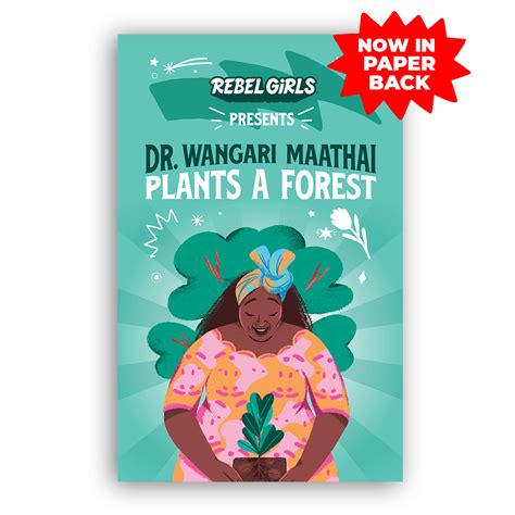 Dr. Wangari Maathai Plants a Forest | Rebel Girls