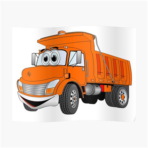 "Orange Cartoon Dump Truck" Poster by Graphxpro | Redbubble