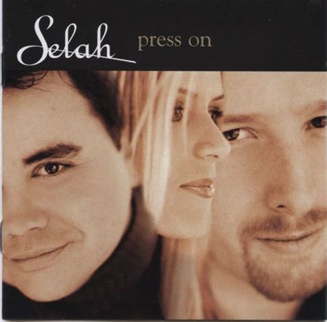 Selah; Todd Smith; Nicol Smith; Allan Hall - Press On (2001)