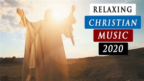 Relaxing CHRISTIAN worship MUSIC with words 2020 Praise And Worship ...