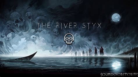 The River Styx | Ambience - YouTube