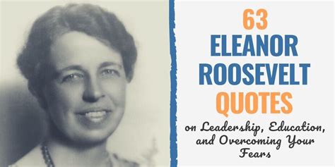 63 Eleanor Roosevelt Quotes on Leadership, Education, and Overcoming ...