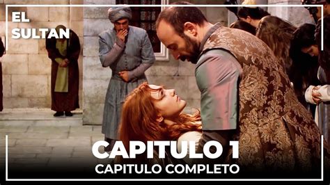 El Sultán | Capitulo 1 Completo – Série Turca