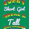 Design By Humans Pride Every Short Girl Needs Tall Girlfriend By Magnus513 T-shirt - Kelly Green ...