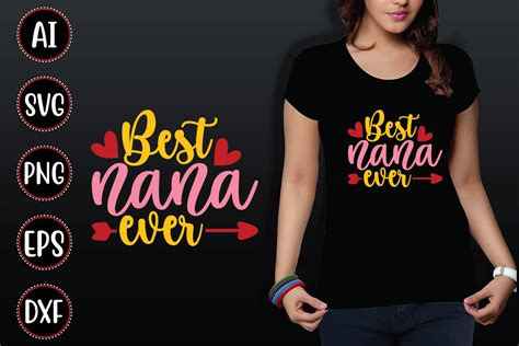 Best Nana Ever Graphic by Print Ready Store · Creative Fabrica