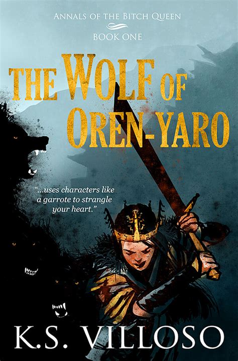 The Wolf of Oren-yaro by K.S. Villoso | BookLife