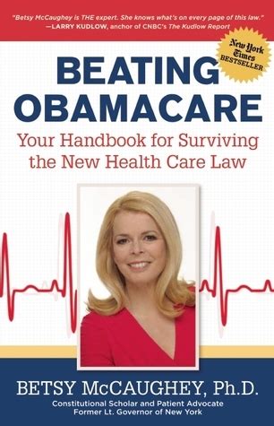 Beating Obamacare: Your Handbook for Surviving the New Health Care Law by Betsy McCaughey ...