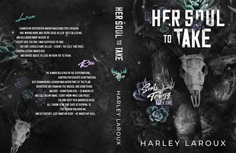 the cover for her soul to take by harley laroux, featuring skulls and flowers