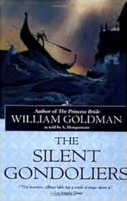 Amazon.com: The Silent Gondoliers (9780345442635): William Goldman: Books