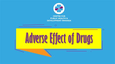 The Adverse Effect of Drugs - Center for Public Health and Development Rwanda