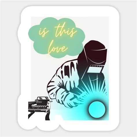 Welder - Welder - Sticker | TeePublic