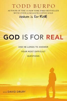 God Is for Real: And He Longs to Answer Your Most Difficult Questions ...