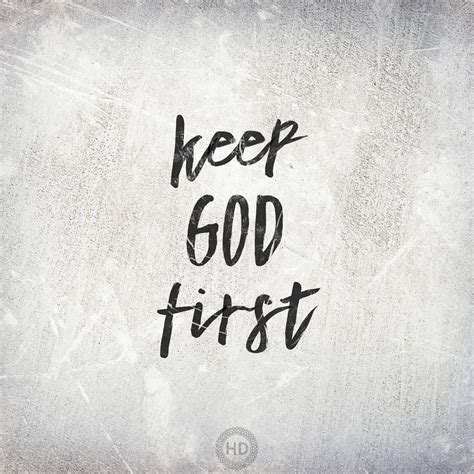 Keep God first | Spiritual quotes, God first, Faith