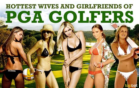 Hottest PGA Tour Wives and Girlfriends - Top WAGs of Pro Golfers