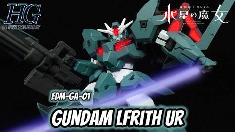 HG Gundam Lfrith Ur Review | Gundam: The Witch from Mercury - YouTube