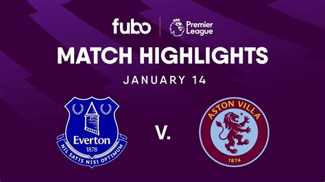 Everton FC vs. Aston Villa | PREMIER LEAGUE HIGHLIGHTS | Week 21 | Fubo ...