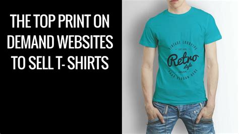 The Top Print On Demand Websites To Sell T- Shirts And Other Merchandise - YouTube