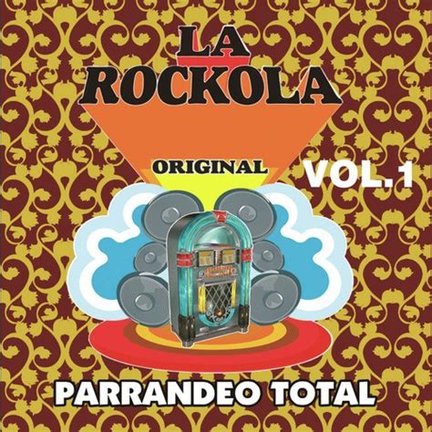 Sopa De Caracol - Song Download from La Rockola Parrandeo Total, Vol. 1 ...