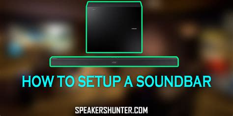 How to Setup A Soundbar - All the Best Possible Ways