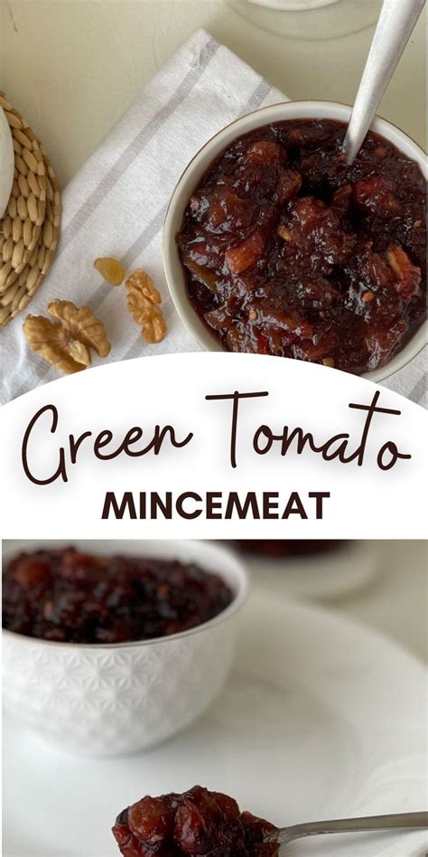 Green Tomato Mincemeat | Healthy homemade recipes, Green tomato recipes, Mince meat