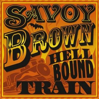 Savoy Brown - Hellbound Train [Live] (2011) » Lossless-Galaxy - лучшая ...