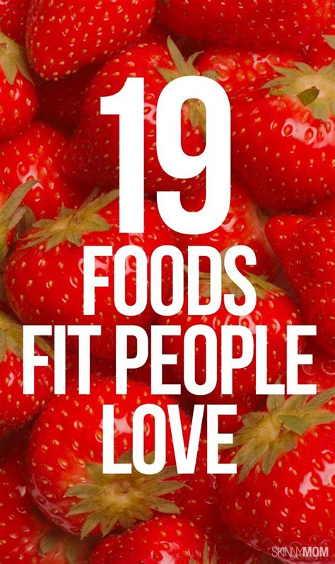 Fit People LOVE These Foods - Be sure to add them to your diet! # ...