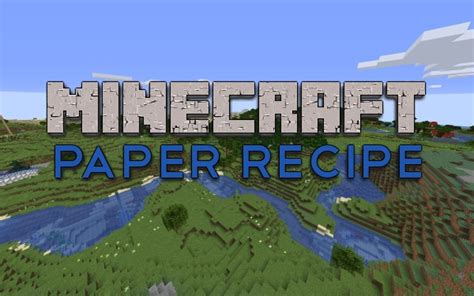 How to Make Paper in Minecraft - Minecraft Guides