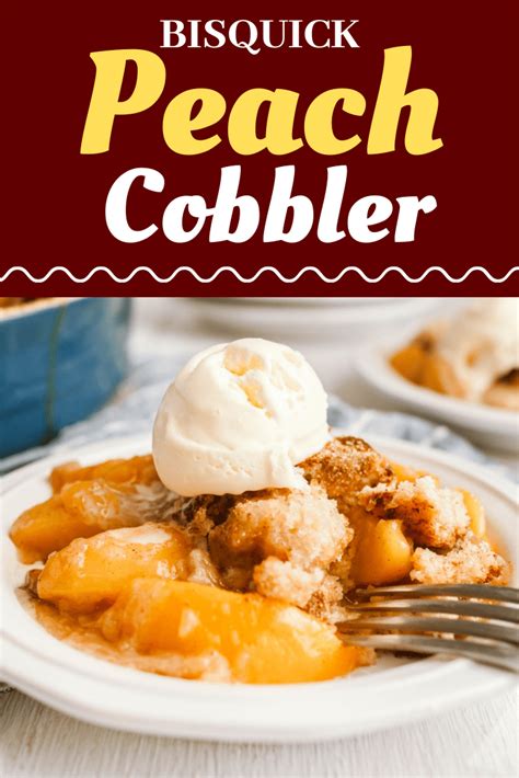 Bisquick Peach Cobbler Recipe - Insanely Good