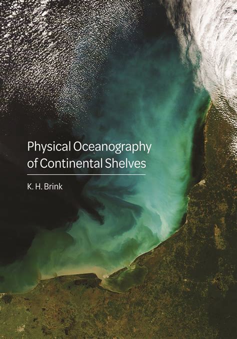 Physical Oceanography of Continental Shelves | NHBS Academic ...