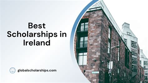 15 Best Scholarships in Ireland for International Students - Global Scholarships