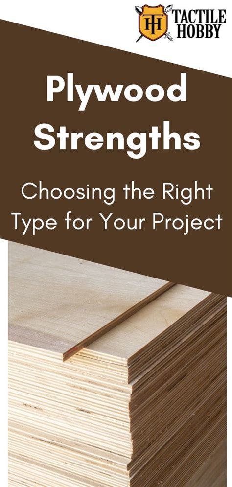 Plywood Strengths: Choosing the Right Type for Your Project in 2022 | Types of plywood, Strength ...