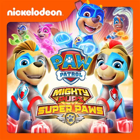 Paw Patrol Mighty Pups Super Paws - TV on Google Play