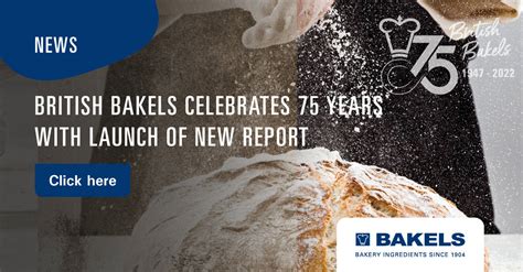 British Bakels Celebrates 75 Years with Launch of New Report - British Bakels