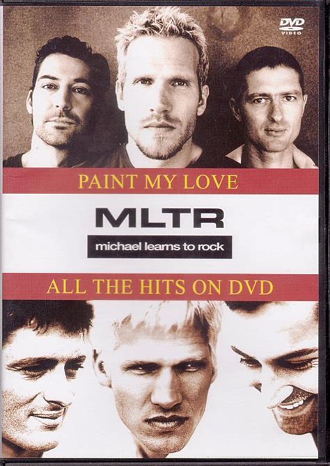 Michael Learns To Rock - Paint My Love - All The Hits On DVD (at MLTR-Universe.dk)