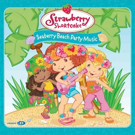 Strawberry Shortcake - Seaberry Beach Party Music Lyrics and Tracklist ...