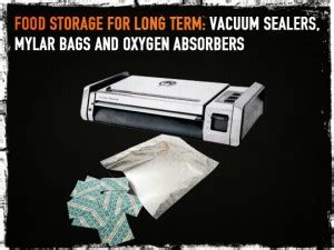 Food Storage for Long Term: Vacuum Sealers, Mylar Bags and Oxygen Absorbers - Preparing for shtf