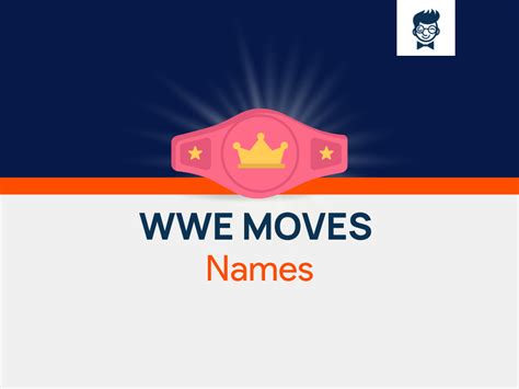 WWE Moves Names: 655+ Catchy And Cool Names - BrandBoy