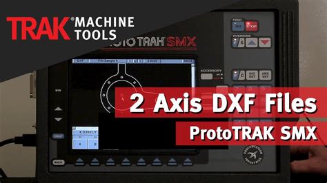 2 Axis DXF Files | ProtoTRAK SMX CNC | Mill Programming - YouTube
