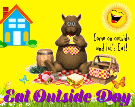 Come Outside And Let’s Eat! Free Eat Outside Day eCards | 123 Greetings