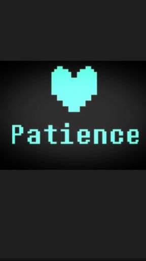 💙 Patience 💙 | Wiki | Undertale Amino