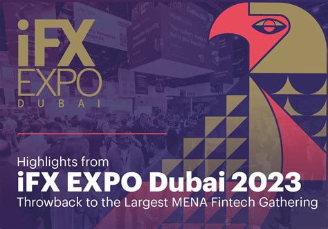 Highlights from iFX EXPO Dubai 2023 – Throwback to the Largest MENA Fintech Gathering | Financial IT