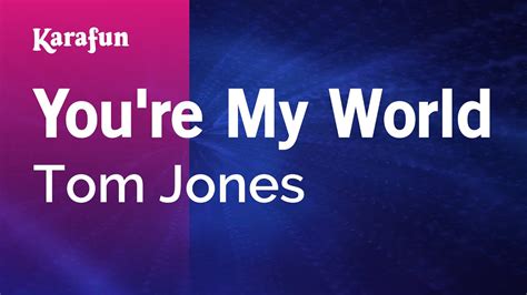 You're My World - Tom Jones | Karaoke Version | KaraFun Chords - Chordify