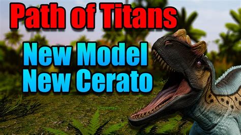 2023 Updated Cerato | Path of Titans Ceratosaurus gameplay - YouTube