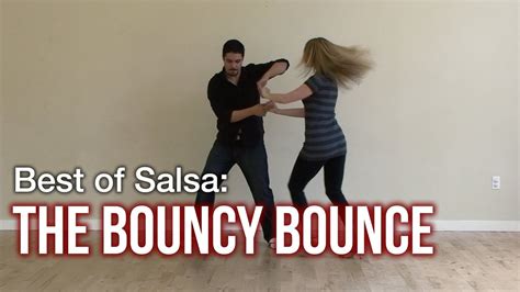 Best Salsa Dance Moves : Bouncy Bounce - YouTube